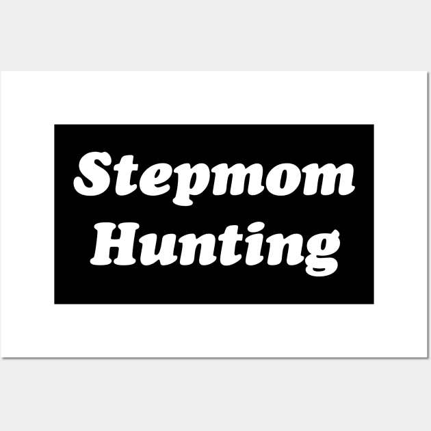 Stepmom Hunting Wall Art by Emma